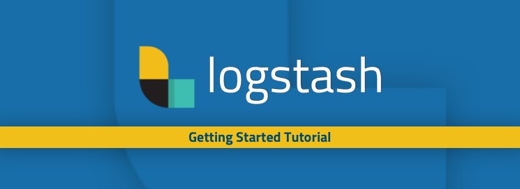 Logstash Tutorial: How To Get Started