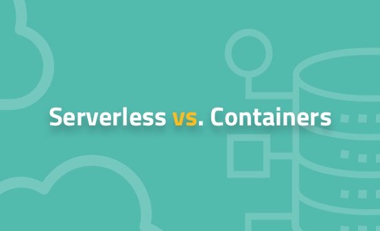 serverless vs containers